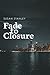 Fade to Closure (Fade to Color)