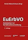 Euerbvo: Kommentar Zur Eu-erbrechtsverordnung (German Edition)