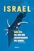 Israel: Guía útil del país más incomprendido del mundo (Spanish Edition)