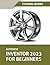 Autodesk Inventor 2023 For ...