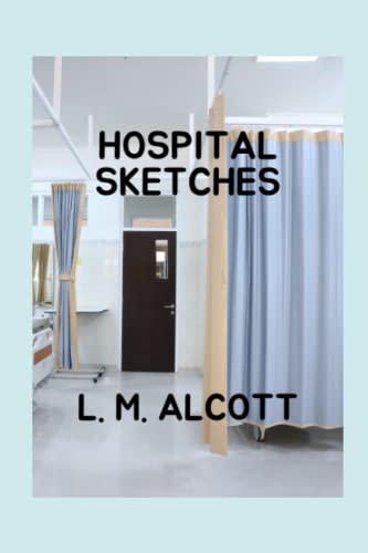 HOSPITAL SKETCHES