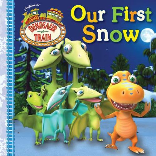 Our First Snow (Dinosaur Train)