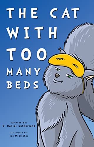 The Cat With Too Many Beds (Kindle Edition)