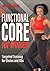 Functional Core for Women: ...