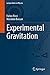 Experimental Gravitation (Lecture Notes in Physics Book 998)