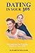 DATING IN YOUR 30s: Navigat...