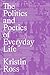 The Politics and Poetics of...