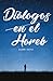 DIÁLOGOS EN EL HOREB by César Alan Cota Rodríguez