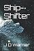 Ship-Shifter by J.D. Warner