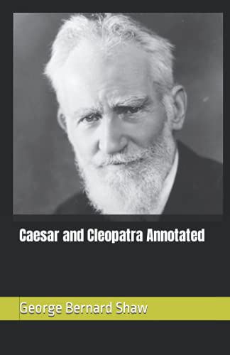 Caesar and Cleopatra Annotated