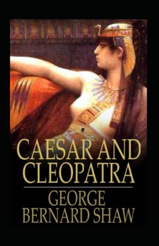 Caesar and Cleopatra Annotated