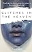 Glitches In The Heaven