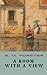 A Room with a View: The 1908 Literary Classic (Annotated)