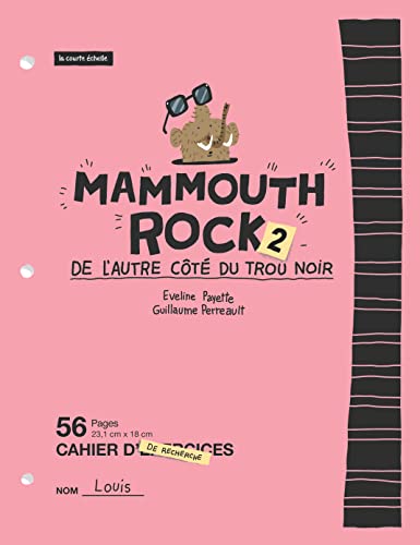 Mammouth rock 2: De l’autre côté du trou noir (French Edition)