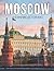 The Photo Of Moscow: Compel...