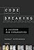 Code Breaking: A History and Explanation