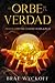 EL ORBE DE LA VERDAD: PRIME...