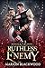 Ruthless Enemy (Ruthless Enemy, #1)