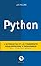 PYTHON: L'introduction et les fondements pour apprendre à programmer en python en 7 jours (French Edition)