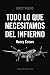 Todo lo que necesitamos del infierno (Spanish Edition)