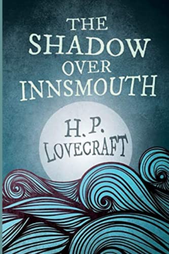The Shadow Over Innsmouth: