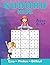 Sudoku Kids Ages 8-12: Impr...