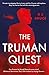 The Truman Quest