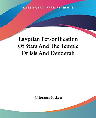 Egyptian Personification Of Stars And The Temple Of Isis And Denderah (Paperback)