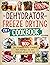 The Dehydrator + Freeze Drying Cookbook: [2 in 1] 1800+ Days of Homemade Recipes to Preserve Fruit, Vegetables, Fish, Meat, Mushrooms, and More for Years