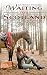 Waiting for Scotland by S.A. Borders-Shoemaker Waiting for Scotland by S.A. Borders-Shoemaker