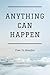 Anything Can Happen: Time T...