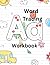 Word Tracing Workbook by Alexandra Thompson