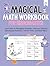 Magical Math Workbook for K...