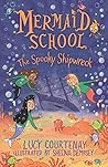 Mermaid School by Lucy Courtenay