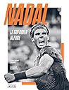 Nadal, le guerrie...