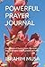 POWERFUL PRAYER JOURNAL by Ibrahim Musa
