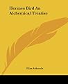 Hermes Bird An Alchemical Treatise by Elias Ashmole