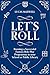 Let's Roll: A Guide to Setting up Tabletop Role-Playing Games in your School or Public Library