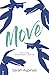 Move: How to make exercise happen - your way