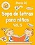 Sopa de letras para niños, ...