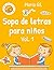 Sopa de letras para niños, ...