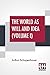 The World As Will And Idea (Volume I): Translated From The German By R. B. Haldane, M.A. And J. Kemp, M.A.; In Three Volumes - Vol. I.