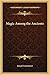 Magic Among the Ancients