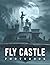 A Photo Book Of Fly Castle:...