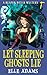 Let Sleeping Ghosts Lie (A Reaper Witch Mystery)