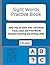 Sight Words Practice Book by Adrian Alexandru