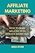 Affiliate marketing: How to...