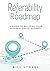 Referability Roadmap: A Gui...