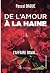 De l’amour à la haine: L’af...
