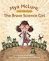 Mya McLure, The Brave Science Girl by Douglas Haddad